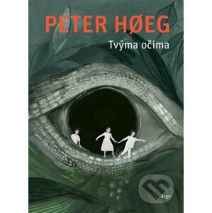 E-kniha Tvýma očima - Peter Hoeg