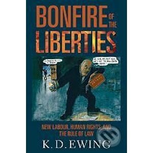 Bonfire of the Liberties - Keith Ewing
