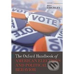 The Oxford Handbook of American Elections and Political Behavior - Jan E. Leighley