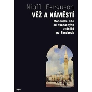 E-kniha Věž a náměstí - Niall Ferguson