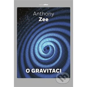 E-kniha O gravitaci - Anthony Zee