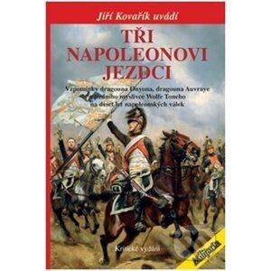 Tři Napoleonovi jezdci - Elka Press