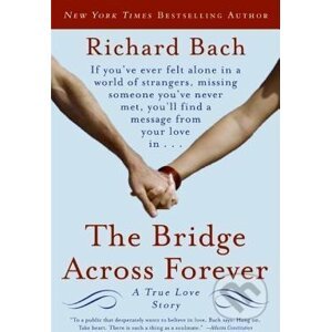 The Bridge Across Forever - Richard Bach