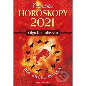 Orientální horoskopy 2021 - Olga Krumlovská