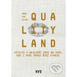 QualityLand (český jazyk) - Marc-Uwe Kling