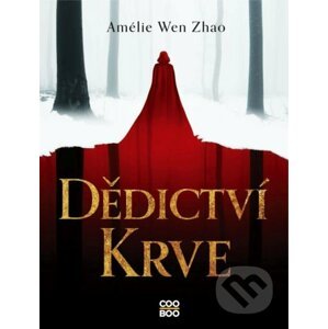 Dědictví krve - Amélie Wen Zhao