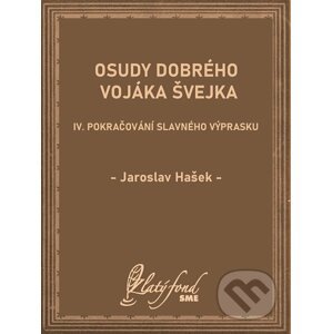 E-kniha Osudy dobrého vojáka Švejka IV - Jaroslav Hašek