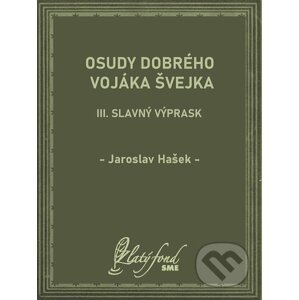 E-kniha Osudy dobrého vojáka Švejka III - Jaroslav Hašek