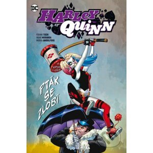 Harley Quinn 6 - Pták se zlobí - Mirka Andolfová, Inaki Miranda, Frank Tieri