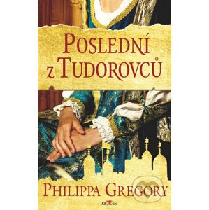 Poslední z Tudorovců - Gregory Philippa