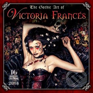 The Gothic Art of Victoria Francés 2018 Calendar - Victoria Francés