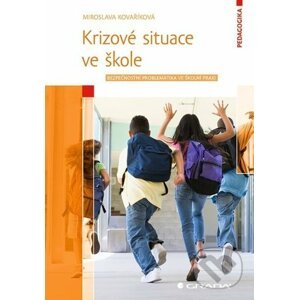 Krizové situace ve škole - Miroslava Kovaříková