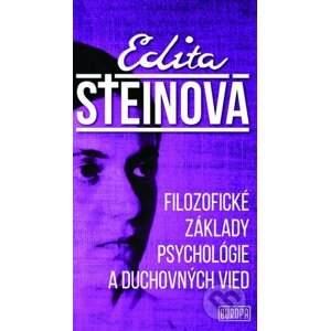 Filozofické základy psychológie a duchovných vied - Edita Steinová