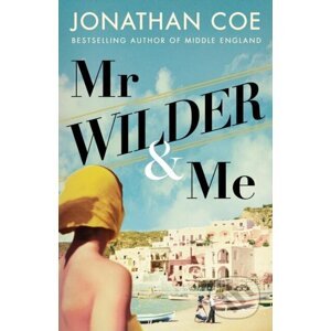 Mr Wilder and Me - Jonathan Coe