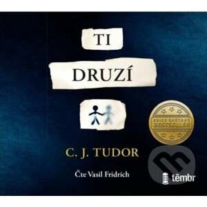 Ti druzí - C.J. Tudor