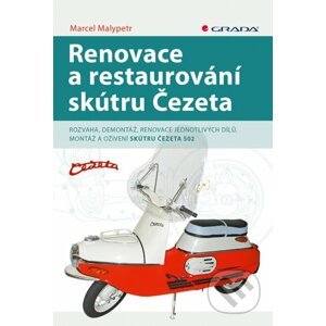 E-kniha Renovace a restaurování skútru Čezeta - Marcel Malypetr