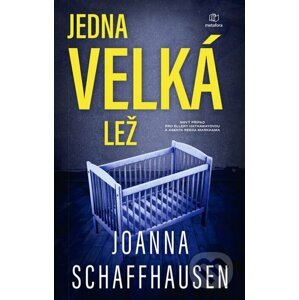 E-kniha Jedna velká lež - Joanna Schaffhausen