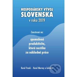 Hospodársky vývoj Slovenska v roku - Karol Frank, Karol Morvay, kolektív autorov