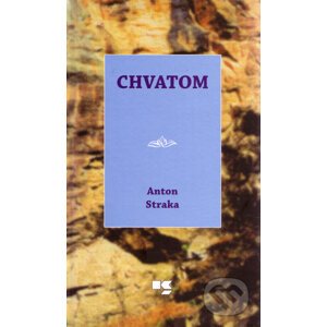 Chvatom - Anton Straka