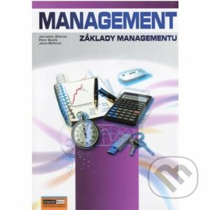 Management (Základy managementu) - Jana Bellová, Jaroslav Zlámal, Petr Bačík