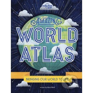 Amazing World Atlas - Alexa Ward