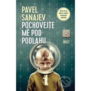 E-kniha Pochovejte mě pod podlahu - Pavel Sanajev