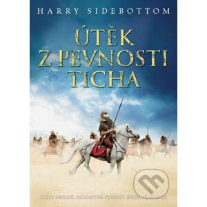 E-kniha Útěk z pevnosti Ticha - Sidebottom Harry
