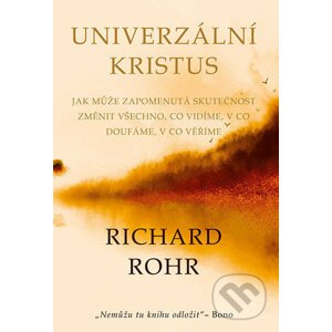 Univerzální Kristus - Richard Rohr