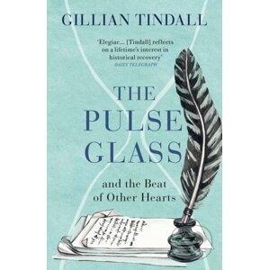 The Pulse Glass - Gillian Tindall