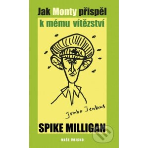 Jak Monty přispěl k mému vítězství - Spike Milligan
