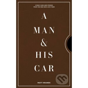 A Man & His Car - Matt Hranek
