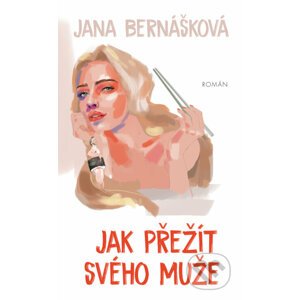 E-kniha Jak přežít svého muže - Jana Bernášková