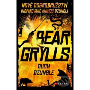 E-kniha Duch džungle - Bear Grylls
