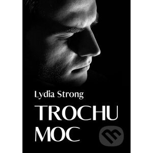 E-kniha Trochu moc - Lydia Strong
