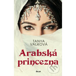 Arabská princezna - Tanya Valková