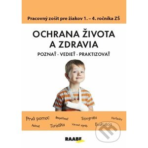 Ochrana života a zdravia (Poznať, Vedieť, Praktizovať) - Katarína Dutková