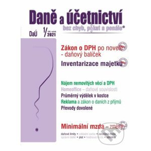 Daně a účetnictví 1/2021 - Zdenka Cardová, Eva Sedláková, Martin Děrgel