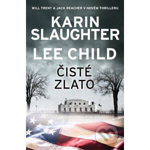 E-kniha Čisté zlato - Karin Slaughter, Lee Child