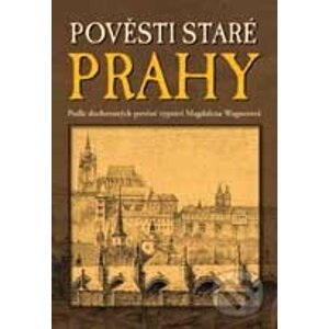 E-kniha Pověsti staré Prahy - Magdalena Wagnerová