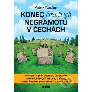 E-kniha Konec finančních negramotů v Čechách - Patrik Nacher