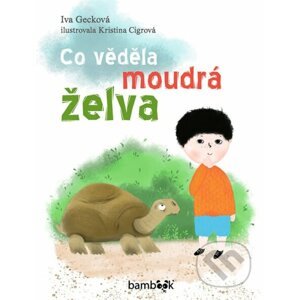 E-kniha Co věděla moudrá želva - Kristina Cigrová, Iva Gecková