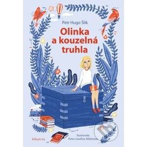 E-kniha Olinka a kouzelná truhla - Petr Hugo Šlik, Petra Jozsefína Stibitzová (ilustrátor)