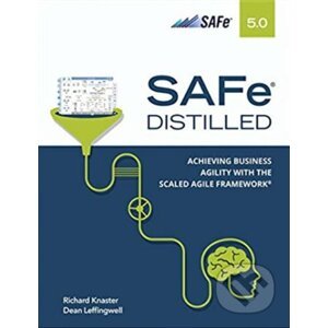 SAFe 5.0 Distilled - Dean Leffingwiell, Richard Knaster