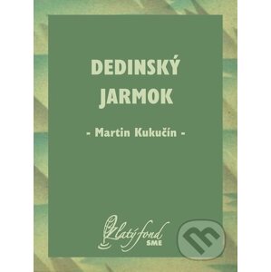 E-kniha Dedinský jarmok - Martin Kukučín