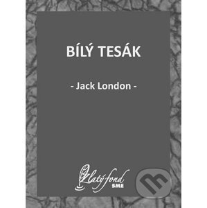 E-kniha Bílý tesák - Jack London