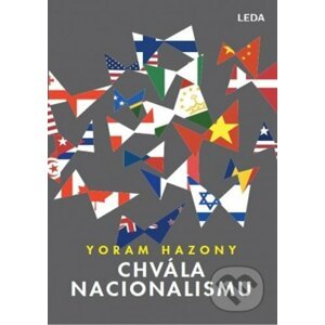 Chvála nacionalismu - Yoram Hazony
