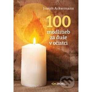100 modlitieb za duše v očistci - Joseph Ackermann