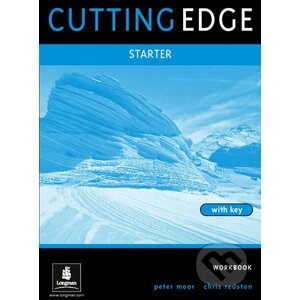 Cutting Edge - Starter: Workbook with Answer Key - Peter Moor, Chris Redston