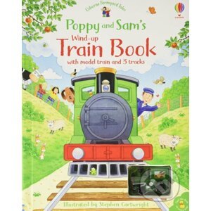 Poppy and Sam's Wind Up Train Book - Sam Taplin, Stephen Cartwright (ilustrátor)