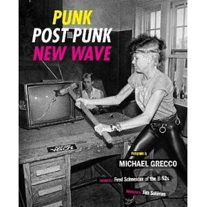 Punk, Post Punk, New Wave - Michael Grecco